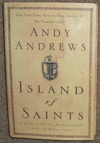 cover image Island of the Saints: A Story of the One Principle That Frees the Human Spirit
