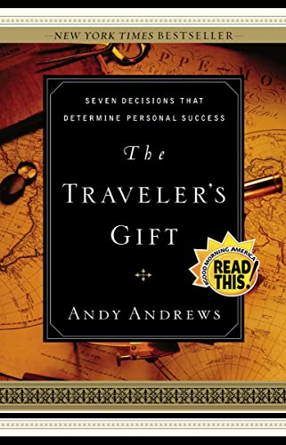 cover image THE TRAVELER'S GIFT: Seven Decisions That Determine Personal Success