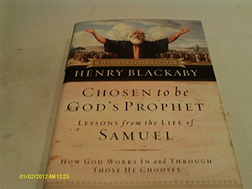cover image CHOSEN TO BE GOD'S PROPHET: How God Works In and Through Those He Chooses