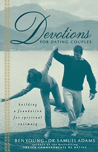 cover image Devotions for Dating Couples: Building a Foundation for Spiritual Intimacy