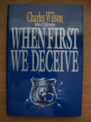 cover image When First We Deceive