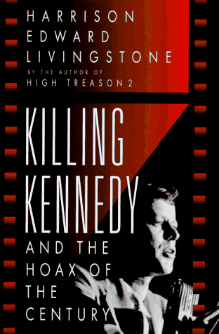 cover image Killing Kennedy and the Hoax of the Century: And the Hoax of the Century