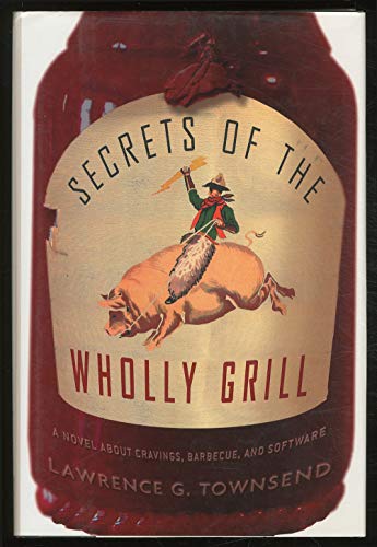 cover image SECRETS OF THE WHOLLY GRILL