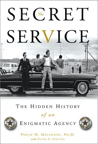 cover image THE SECRET SERVICE: The Hidden History of an Enigmatic Agency
