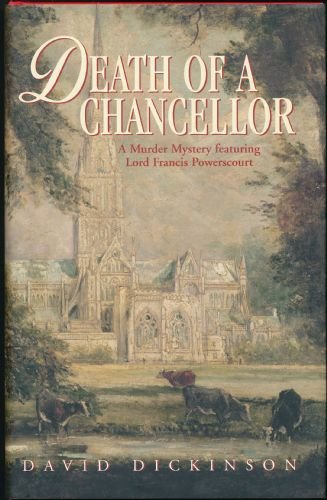 cover image DEATH OF A CHANCELLOR: A Murder Mystery Featuring Lord Francis Powerscourt
