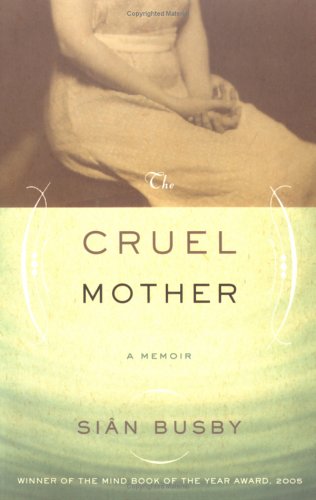 cover image The Cruel Mother: A Memoir