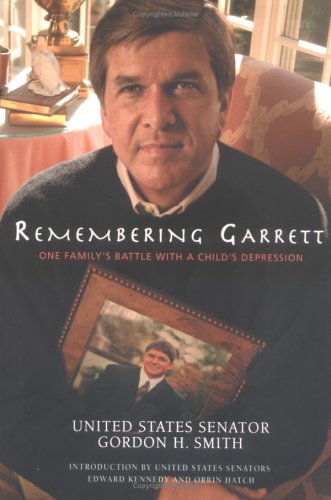 cover image Remembering Garrett: One Family's Battle with a Child's Depression