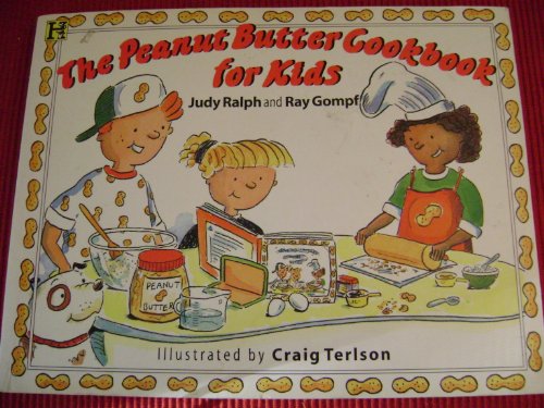 cover image The Peanut Butter Cookbook for Kids