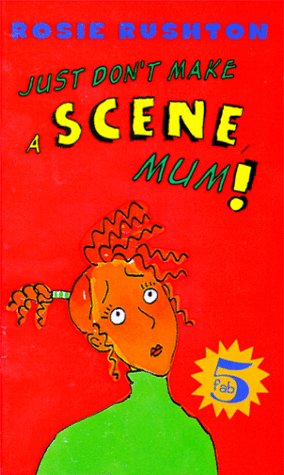cover image Fab Five: Don't Make a Scene, Mum - Book #1