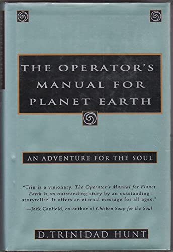 cover image The Operator's Manual for Planet Earth: An Adventure for the Soul