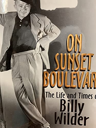 cover image On Sunset Boulevard: The Life and Times of Billy Wilder