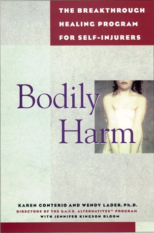 cover image Bodily Harm: The Breakthrough Healing Program for Self-Injurers /