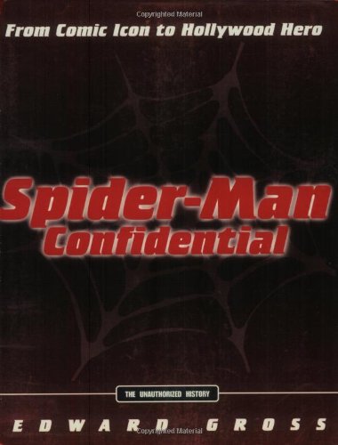 cover image Spider-Man Confidential: From Comic Icon to Hollywood Hero