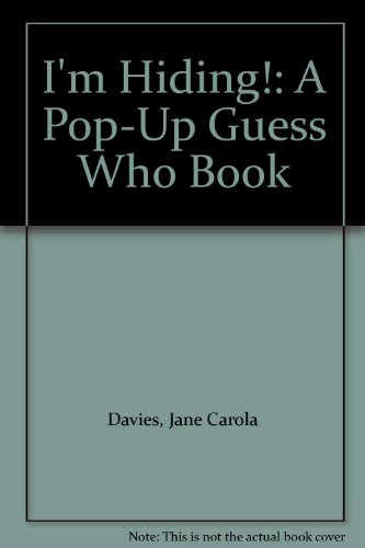 cover image I'm Hiding: A Pop-Up Guess Who Book