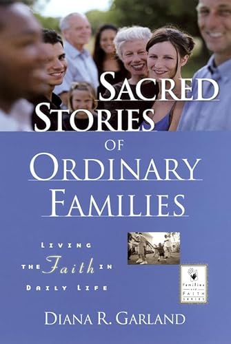 cover image Sacred Stories of Ordinary Families: Living the Faith in Daily Life