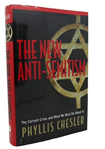 cover image THE NEW ANTI-SEMITISM: The Current Crisis and What We Must Do About It
