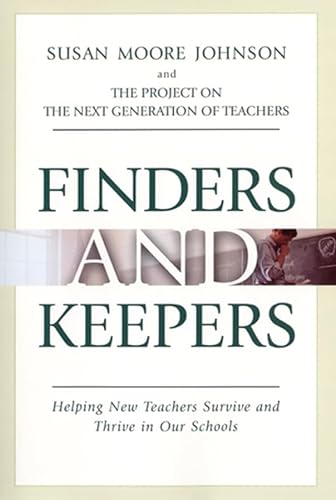 cover image Finders and Keepers: Helping New Teachers Survive and Thrive in Our Schools