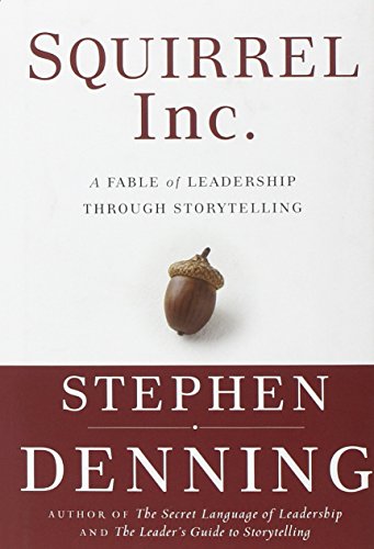 cover image Squirrel Inc.: A Fable of Leadership Through Storytelling