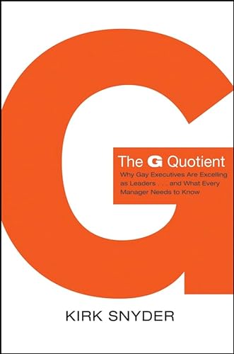 cover image The G Quotient: Why Gay Executives Are Excelling as Leaders... and What Every Manager Needs to Know