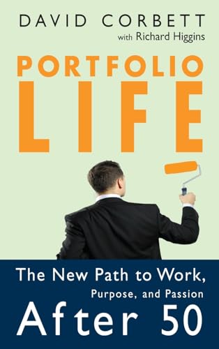 cover image Portfolio Life: The New Path to Work, Purpose and Passion After 50