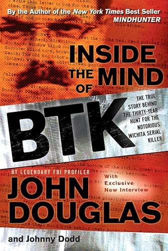 cover image Inside the Mind of BTK: The True Story Behind Thirty Years of Hunting for the Wichita Serial Killer