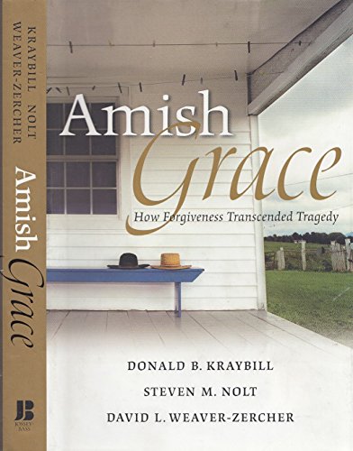 cover image Amish Grace: How Forgiveness Transcended Tragedy