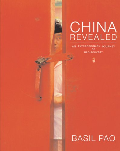 cover image China Revealed: An Extraordinary Journey of Rediscovery