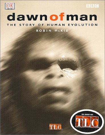cover image Dawn of Man: The Story of Human Evolution