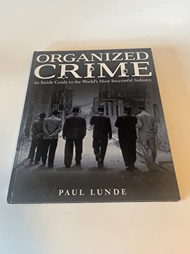 cover image Organized Crime: An Inside Guide to the World's Most Successful Industry