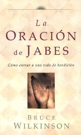 cover image La Oracion de Jabes = The Prayer of Jabez