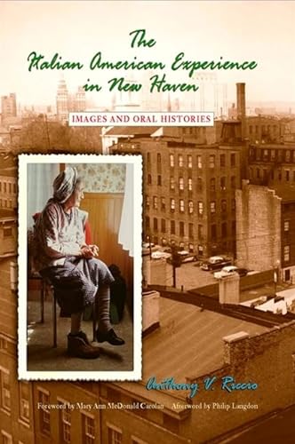 cover image The Italian American Experience in New Haven: Images and Oral Histories