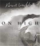 cover image ON HIGH: The Adventures of Legendary Mountaineer, Photographer, and Scientist Brad Washburn