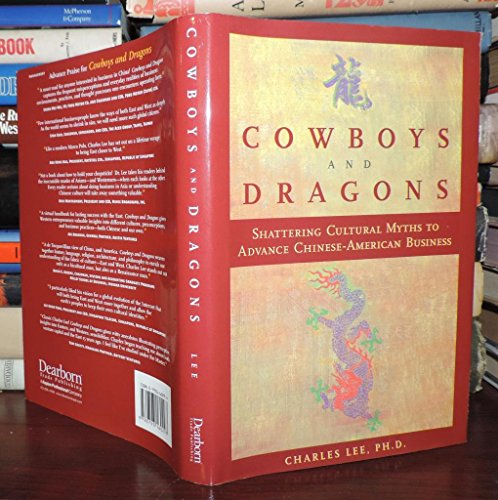 cover image COWBOYS AND DRAGONS: Shattering Cultural Myths to Advance Chinese-American Business Relations
