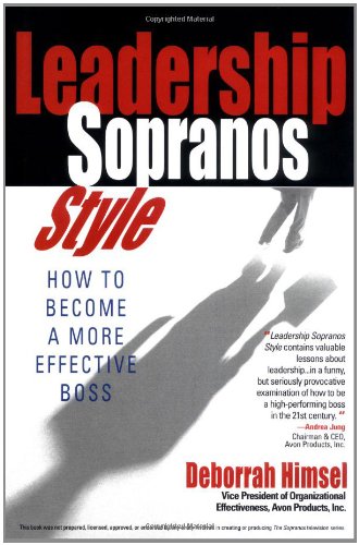 cover image LEADERSHIP SOPRANOS STYLE: How to Become a More Effective Boss