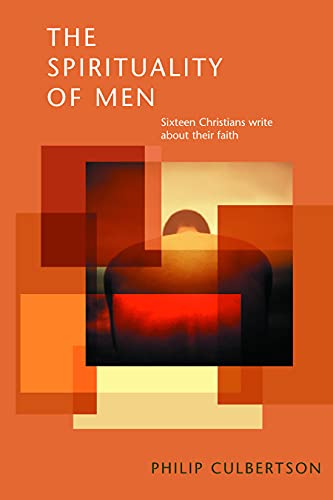 cover image THE SPIRITUALITY OF MEN: Sixteen Christians Write About Their Faith