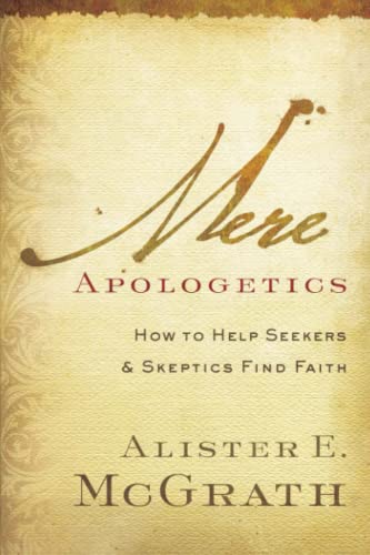 cover image Mere Apologetics: How to Help Seekers and Skeptics Find Faith
