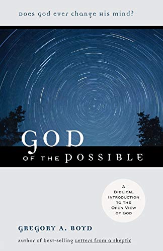 cover image God of the Possible: A Biblical Introduction to the Open View of God