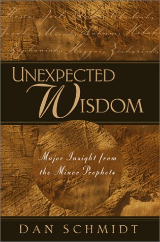 cover image Unexpected Wisdom: Major Insight from the Minor Prophets