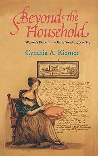 cover image Beyond the Household: Women's Place in the Early South, 1700-1835