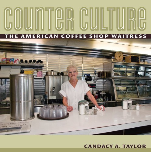 cover image Counter Culture: The American Coffee Shop Waitress
