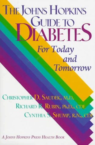 cover image The Johns Hopkins Guide to Diabetes: For Today and Tomorrow