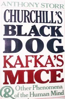 cover image Churchill's Black Dog, Kafka's Mice, and Other Phenomena of the Human Mind