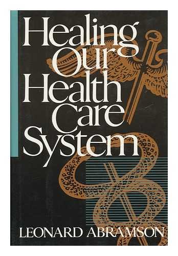cover image Healing Our Health Care System