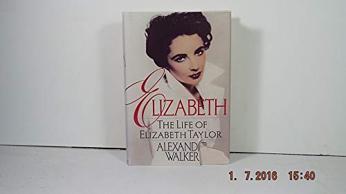 cover image Elizabeth: The Life of Elizabeth Taylor