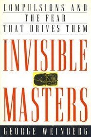cover image Invisible Masters: Compulsions and the Fear That Drives Them