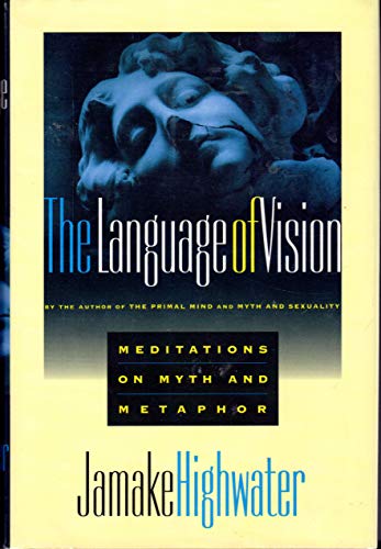 cover image The Language of Vision: Meditations on Myth and Metaphor