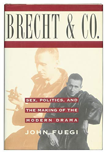 cover image Brecht and Company: Sex, Politics, and the Making of the Modern Drama
