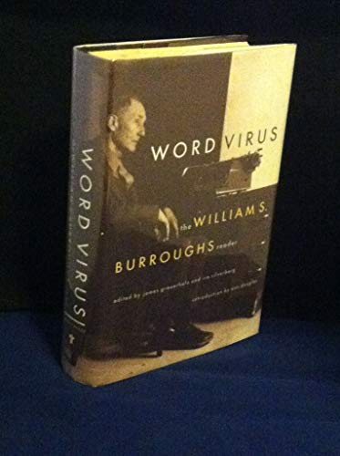 cover image Word Virus: Wm Burroughs: The Selected Writings of William S. Burroughs