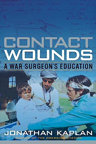 cover image Contact Wounds: A War Surgeon's Education