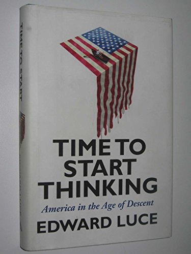 cover image Time to Start Thinking: America in the Age of Descent